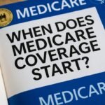 When does Medicare coverage start