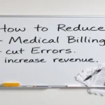 How to Reduce Medical Billing Errors Cut Denials Increase Revenue